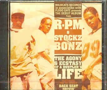 R.P.M. & Stockz $ Bonz/Agony & Ecstasy Of A Hustler's Life